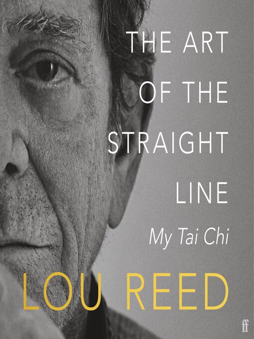 Title details for The Art of the Straight Line by Lou Reed - Wait list